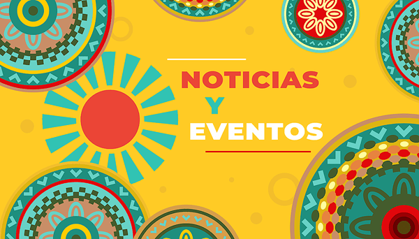 Últimas Noticias y Eventos